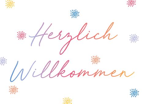 Herzlich Willkommen .